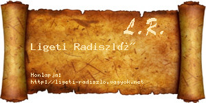 Ligeti Radiszló névjegykártya